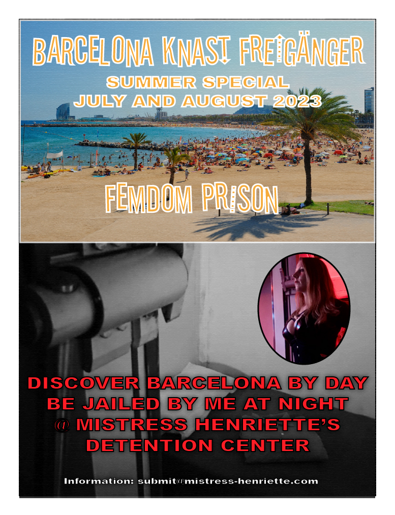 Barcelona BDSM Femdom Prison Holidays - Mistress Henriette